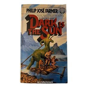 Dark is the sun by Philip Jose Farmer - del rey books - 345289501225
